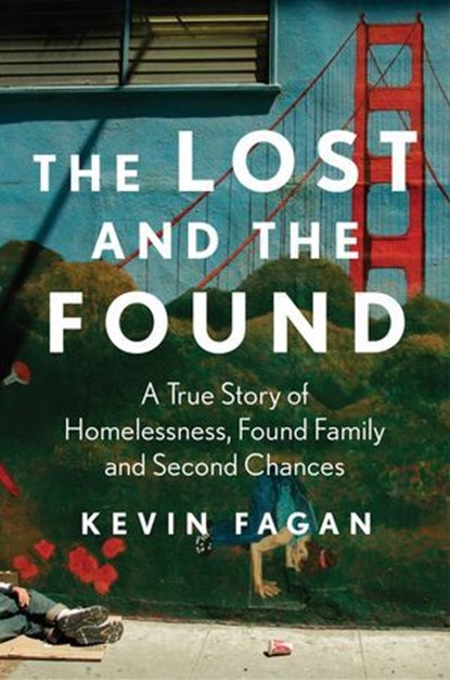 The Lost and the Found, Kevin Fagan - Ebook - 9781668017135