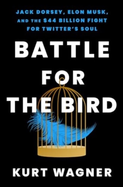 Battle for the Bird, Kurt Wagner - Gebonden - 9781668017357