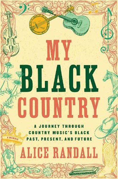 My Black Country, Alice Randall - Gebonden - 9781668018408