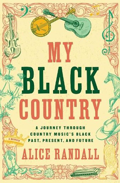 My Black Country, Alice Randall - Paperback - 9781668018415