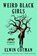 Cotman, E: WEIRD BLACK GIRLS, Elwin Cotman - Paperback - 9781668018859