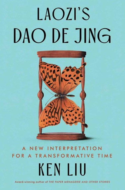 Laozi: Laozi's DAO de Jing, Laozi ; Ken Liu - Paperback - 9781668019375
