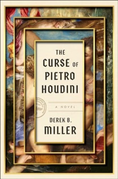 The Curse of Pietro Houdini, Derek B. Miller - Gebonden - 9781668020883