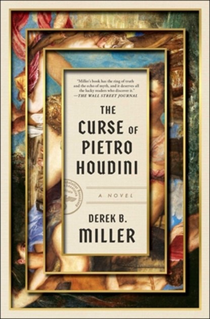 The Curse of Pietro Houdini, Derek B. Miller - Paperback - 9781668020890