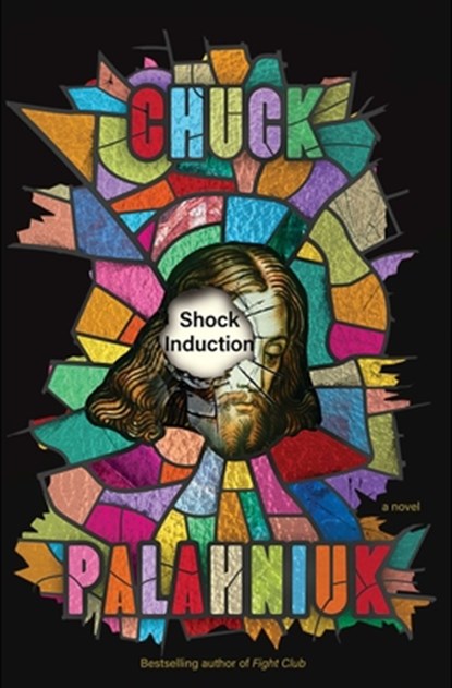 Shock Induction, Chuck Palahniuk - Paperback - 9781668021453
