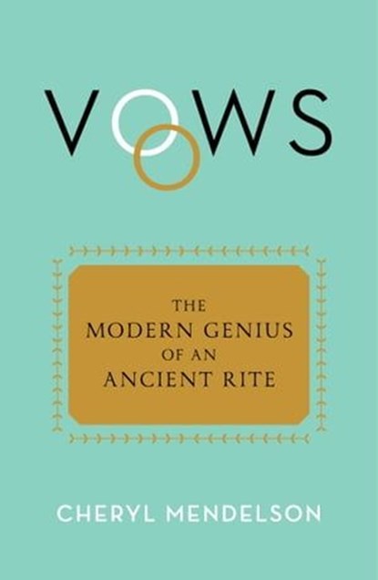 Vows, Cheryl Mendelson - Ebook - 9781668021583