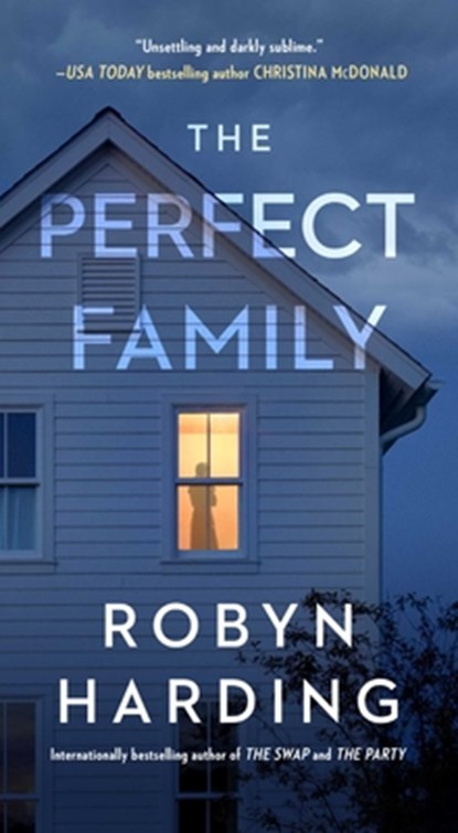 Perfect Family, Robyn Harding - Paperback - 9781668021637