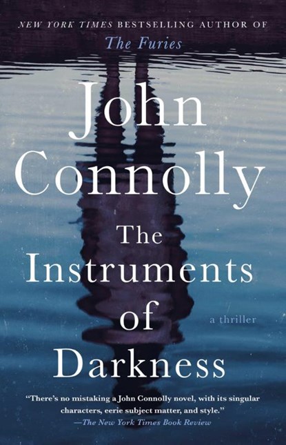 Connolly, J: Instruments of Darkness, John Connolly - Paperback - 9781668022320