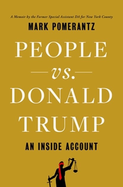 People vs. Donald Trump, Mark Pomerantz - Gebonden - 9781668022443