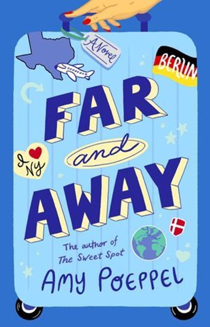 Far and Away, Amy Poeppel - Ebook - 9781668022870
