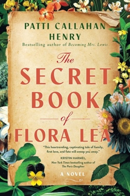 The Secret Book of Flora Lea, Patti Callahan Henry - Paperback - 9781668023136