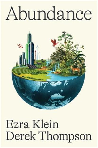 Klein, E: Abundance, Ezra Klein - Gebonden - 9781668023488