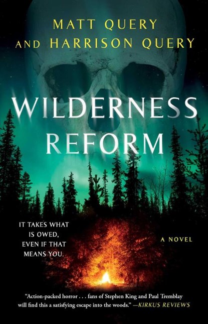 Query, M: Wilderness Reform, Matt Query ; Harrison Query - Paperback - 9781668024140