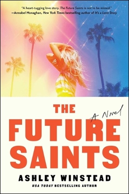 The Future Saints, Ashley Winstead - Paperback - 9781668024676