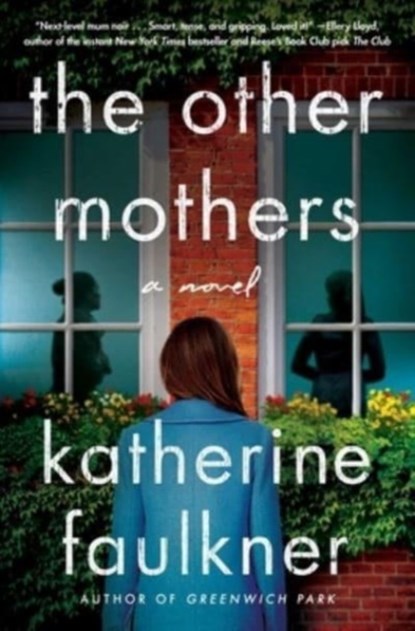 Other Mothers, Katherine Faulkner - Gebonden - 9781668024782