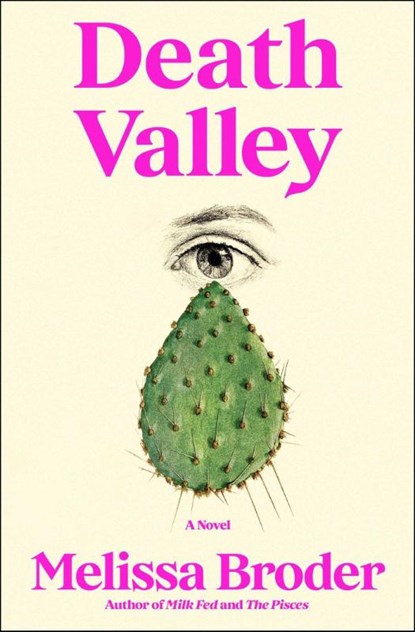 Death Valley, Melissa Broder - Gebonden - 9781668024843