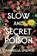 A Slow and Secret Poison, Carmella Lowkis - Gebonden - 9781668024980