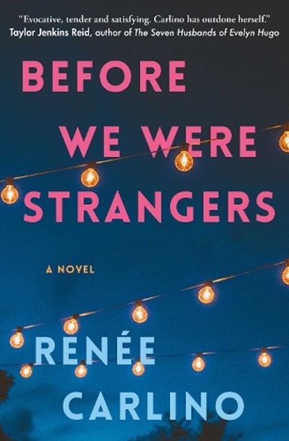 Before We Were Strangers, Renee Carlino - Paperback - 9781668025895