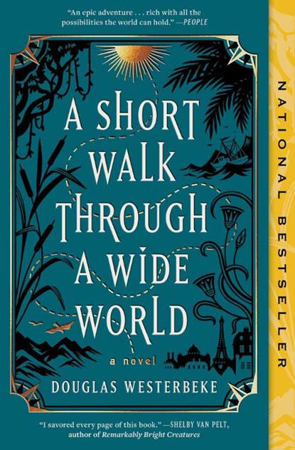 A Short Walk Through a Wide World, Douglas Westerbeke - Paperback - 9781668026076