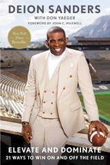 Elevate and Dominate - Deion Sanders - 9781668026809