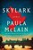 Skylark, Paula McLain - Gebonden - 9781668028155