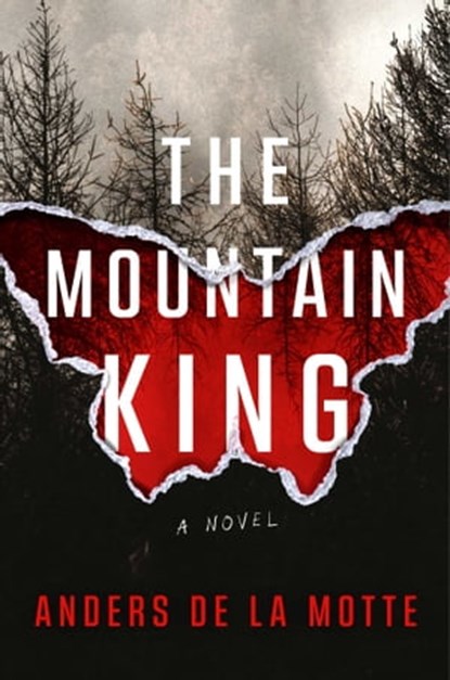 The Mountain King, Anders de la Motte - Ebook - 9781668030837