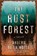 The Rust Forest, Anders de la Motte - Gebonden - 9781668030899