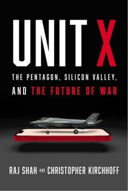 Unit X, Raj M. Shah ; Christopher Kirchhoff - Ebook - 9781668031438