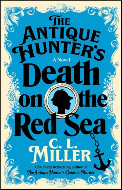 The Antique Hunter's Death on the Red Sea, C. L. Miller - Paperback - 9781668032046