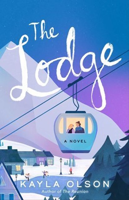 The Lodge, Kayla Olson - Ebook - 9781668033203
