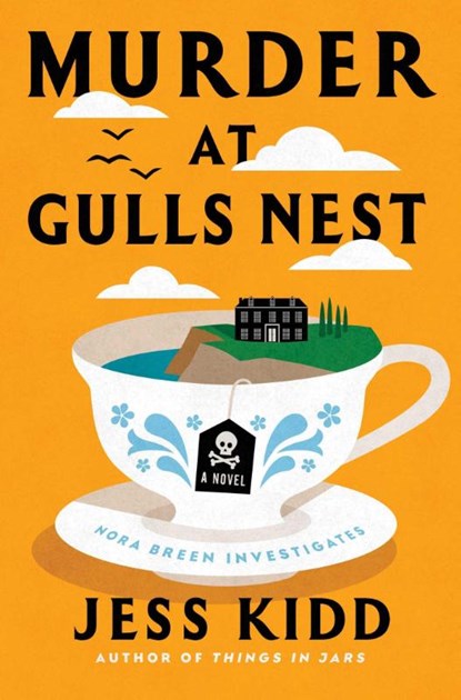 Murder at Gulls Nest, Jess Kidd - Gebonden - 9781668034033