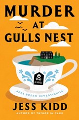 Murder at Gulls Nest - Jess Kidd - 9781668034040
