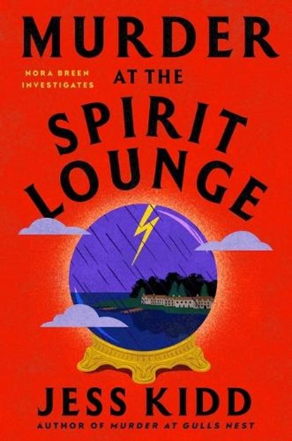 Murder at the Spirit Lounge, Jess Kidd - Gebonden - 9781668034200