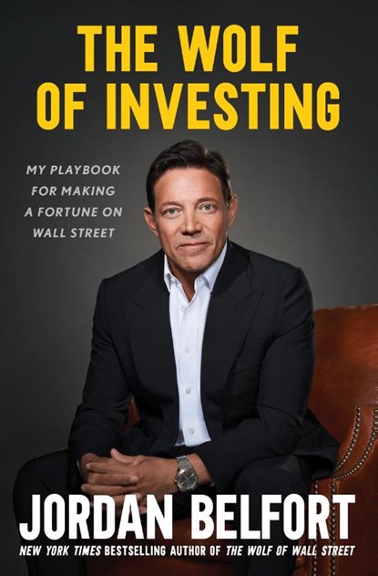 The Wolf of Investing, Jordan Belfort - Paperback - 9781668034255