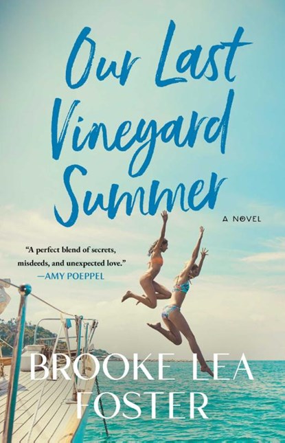 Our Last Vineyard Summer, Brooke Lea Foster - Paperback - 9781668034415