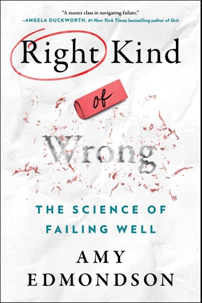 Right Kind of Wrong, Amy C. Edmondson - Paperback - 9781668034576