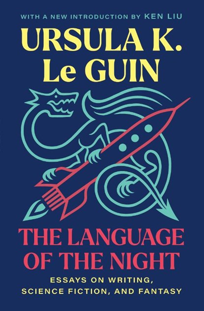 The Language of the Night, Ursula  K. Le Guin - Paperback - 9781668034903
