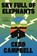 Sky Full of Elephants, Cebo Campbell - Gebonden - 9781668034927