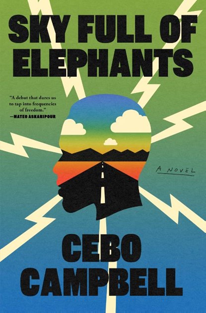 Sky Full of Elephants, Cebo Campbell - Gebonden - 9781668034927