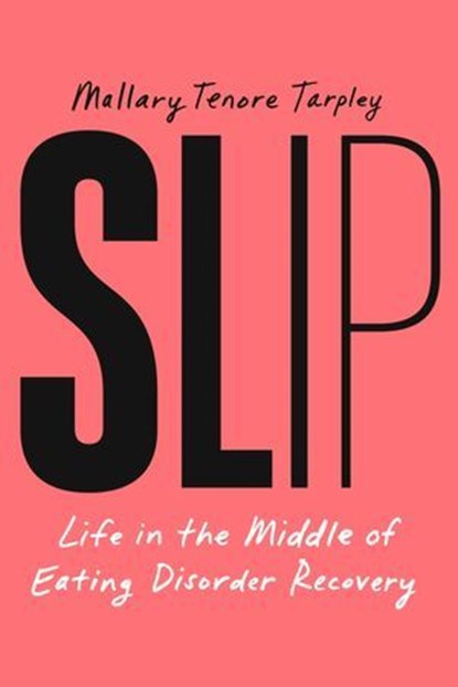 Slip, Mallary Tenore Tarpley - Ebook - 9781668035030