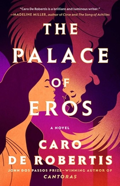 The Palace of Eros, Caro de Robertis - Paperback - 9781668035245