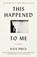 This Happened to Me, Kate Price - Paperback - 9781668036235