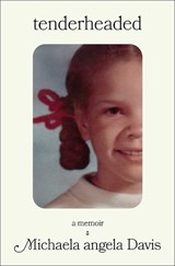 Tenderheaded - Michaela angela Davis - 9781668036310