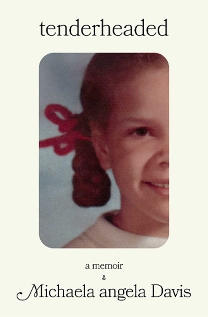 Tenderheaded, Michaela angela Davis - Paperback - 9781668036327