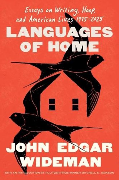 Languages of Home, John Edgar Wideman - Gebonden - 9781668036372
