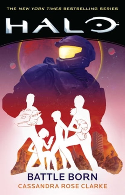 Halo: Battle Born, Cassandra Rose Clarke - Ebook - 9781668037829