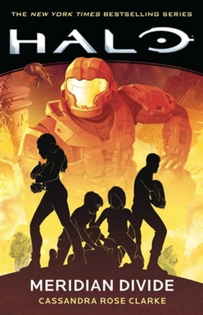 Halo: Meridian Divide, Cassandra Rose Clarke - Ebook - 9781668037867