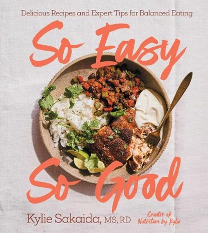 So Easy So Good, Kylie Sakaida - Gebonden - 9781668037980