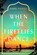 When the Fireflies Dance, Aisha Hassan - Gebonden - 9781668043288