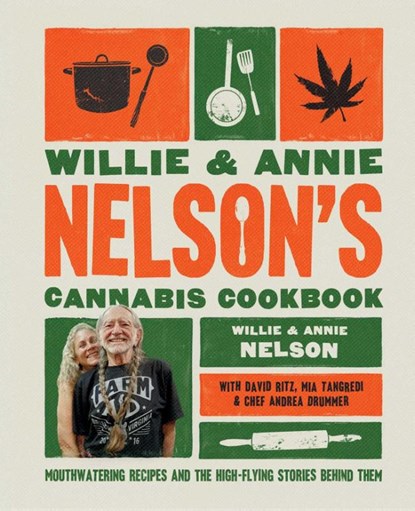 Willie and Annie Nelson's Cannabis Cookbook, Willie Nelson ; Annie Nelson - Gebonden - 9781668043431